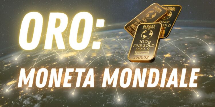 L’unica moneta accettata in tutto il mondo: l’Oro