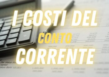 Quanto costa un conto corrente in Italia nel 2026: spese, limiti e alternative all’oro