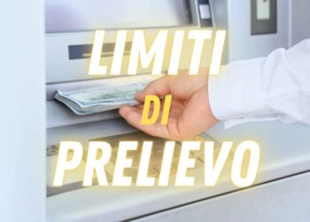 Limiti di prelievo in contanti per le banche italiane nel 2026: quello che devi sapere